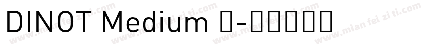 DINOT Medium 中字体转换